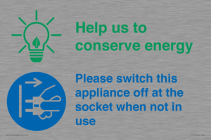 Help us to conserve energy - Switch this appliance off at the socket when not in use